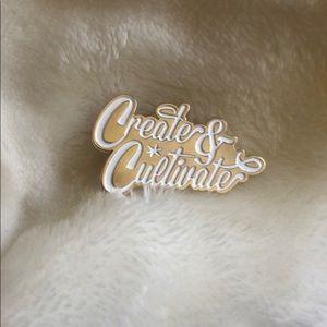 Create and Cultivate Pin BRAND NEW